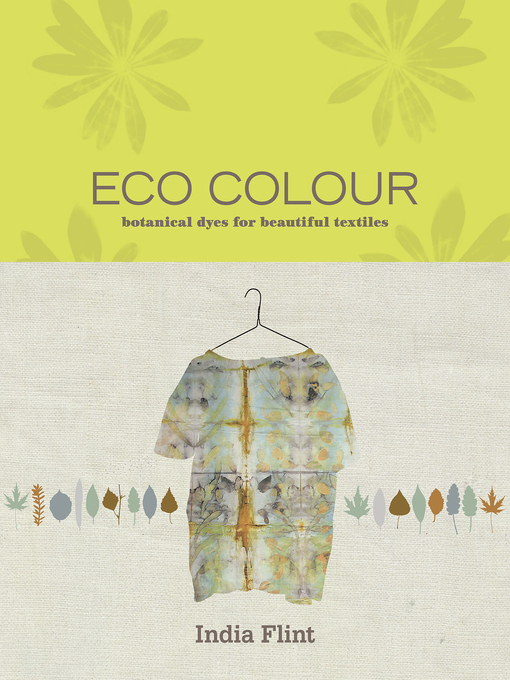 Title details for Eco Colour by India Flint - Wait list